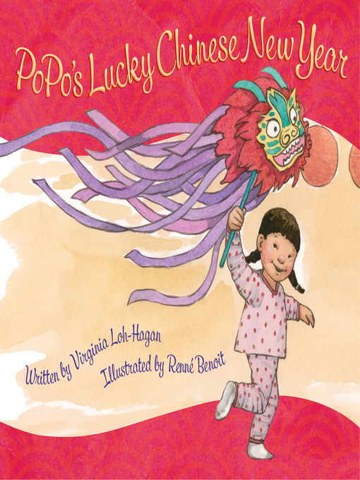 Title details for PoPo's Lucky Chinese New Year by Virginia Loh-Hagan - Available